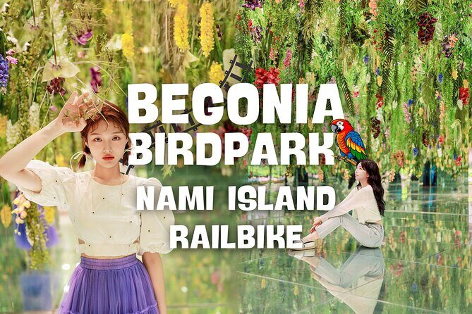 Nami Island and Begonia Bird Park Tour from Seoul (opt Railbike) - Key things to know before you go