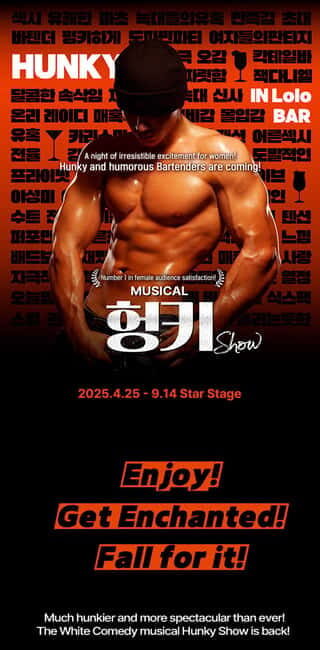 Seoul: Musical Hunky Show Experience - Key highlights worth your attention